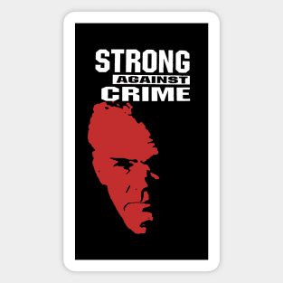 Strong Against Crime Magnet